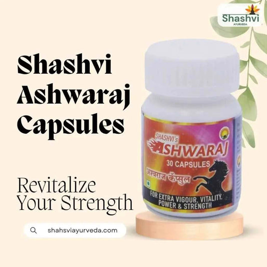 Shashvi Ashwaraj Capsule – Ayurvedic supplement for vigor and vitality.