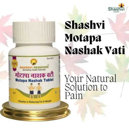 Shashvi Motapa Nashak Vati: Conquer Your Weight Goals - Shashvi Ayurveda