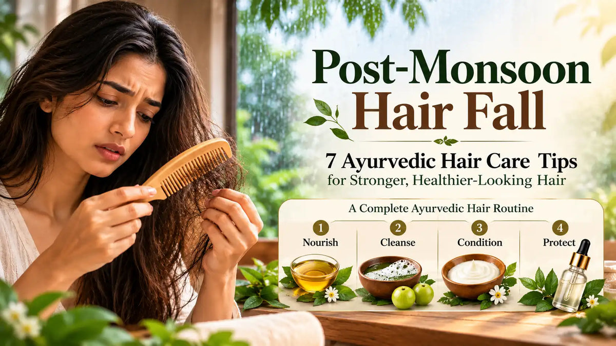 Four-step Ayurvedic hair routine for post-monsoon hair fall: nourish, cleanse, condition, protect