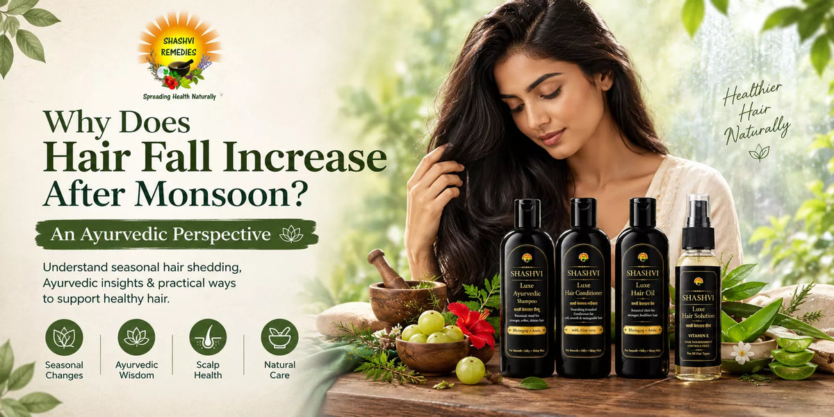 Hair fall after monsoon Ayurvedic care guide with Shashvi LUXE hair oil, shampoo, conditioner and hair solution