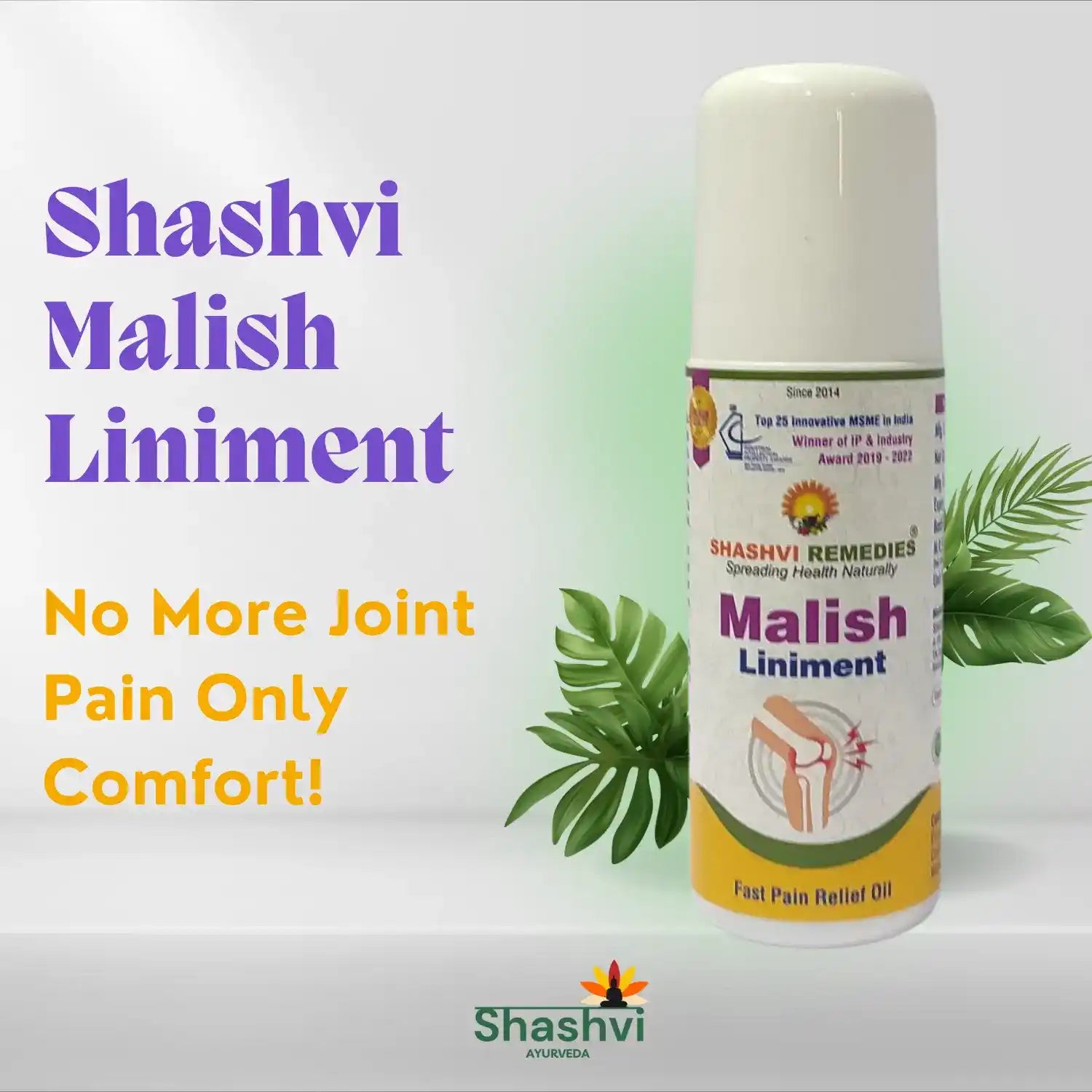 Herbal roll-on for joint & muscle pain relief. Quick, non-greasy, easy application. Ayurvedic & chemical-free. Buy Shashvi Malish online now.